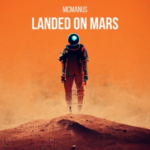 Landed On Mars (Original Mix)