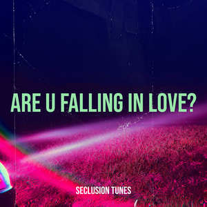 Are U Falling in Love?