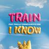 Train - I Know