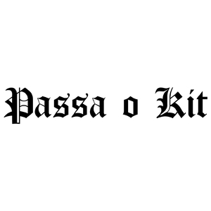 Passa o Kit (REMIX)