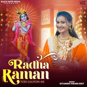 Radha Raman Tori Galiyon Mein Aati Jaati Rahun Main