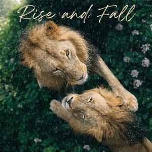 Rise and Fall