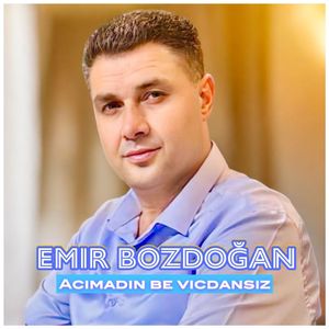 Acımadın be vicdansız
