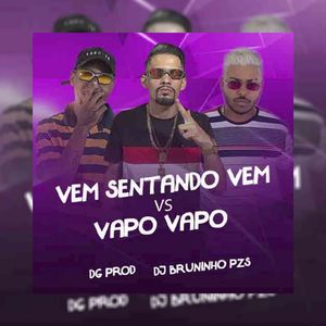 Vem Sentando Vem VS Vapo Vapo