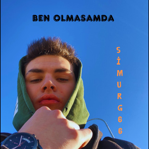 Ben Olmasamda