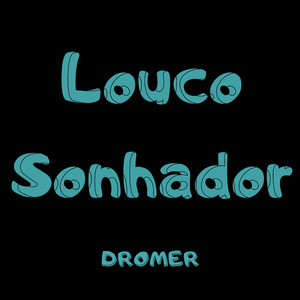 Louco Sonhador