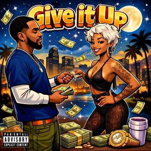 GIVE IT UP (feat. TRISTEN REESE)