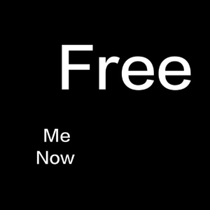 free me now