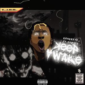 Keep Awake (feat. Shmack)