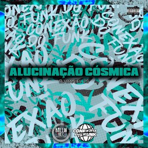 Alucinação Cósmica (feat. DJ NK 011)