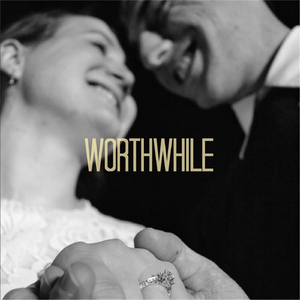 Worthwhile (Radio Edit)