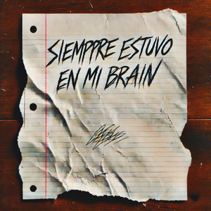 Siempre Estuvo en Mí Brain