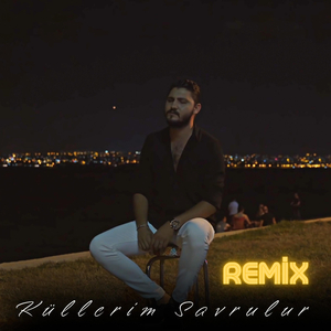 Küllerim Savrulur (Remix)