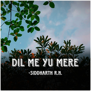 Dil Me Yu Mere