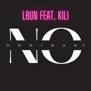 NO ORDINARY (feat. KILI)