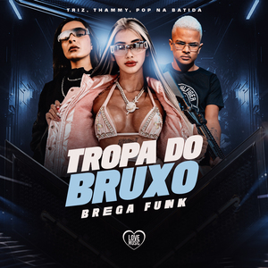 Tropa do Bruxo (Brega Funk Version)