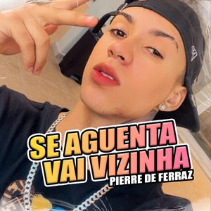 Se Aguenta Vai Vizinha