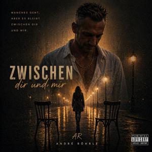 Zwischen dir und mir