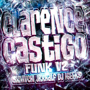 Clarence Castigo Funk, Vol. 2 (Ultra Slowed)