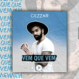 Vem Que Vem