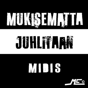 Mukisematta juhlitaan