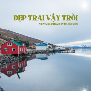 Đẹp Trai Vậy Trời