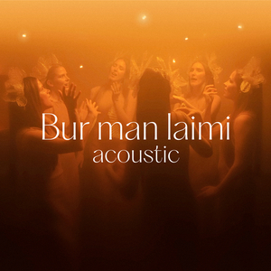 Bur man laimi (Acoustic)
