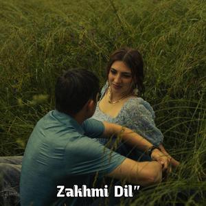Zakhmi Dil” (Sakur khan)