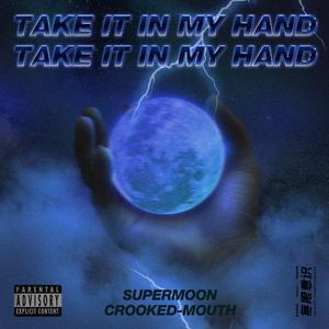 Take it in my hand（Prod.HUKUN）