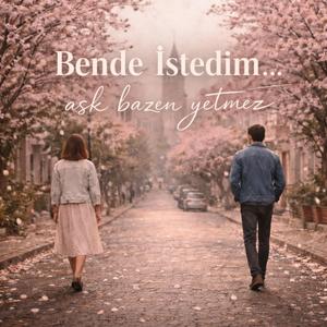 Bende İstedim