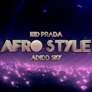 Afro Style (feat. Kid Prada)