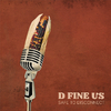 D Fine Us - The Fox