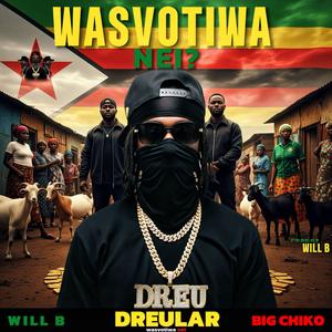 Wasvotiwa nei? (feat. Big Chiko & Will-B)