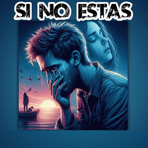 Si No Estás - Sad Slowed