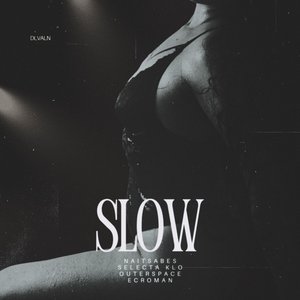 Slow