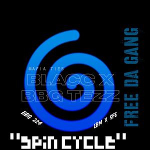 SPIN CYCLE (feat. BBGTEZZ)