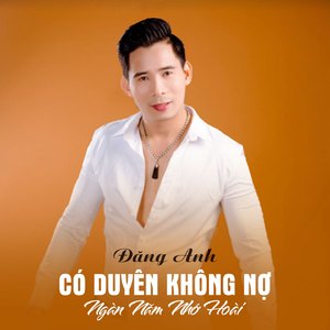 Có Duyên Không Nợ Ngàn Năm Nhớ Hoài