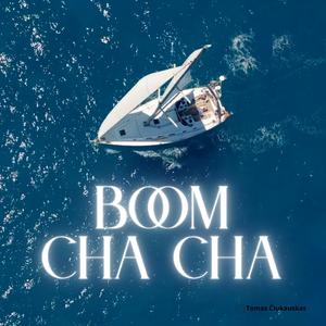 Boom Cha Cha