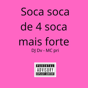 Soca Soca de 4 Soca Mais Forte