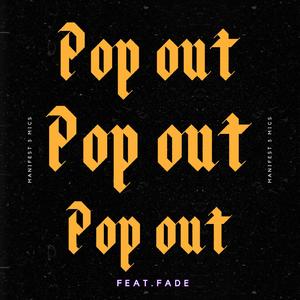 Pop Out (feat. Fade)