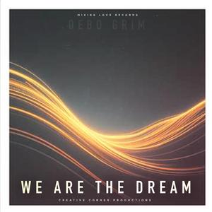 We Are The Dream
