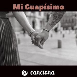 Mi Guapísimo
