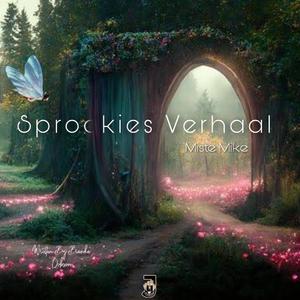 Sprookies Verhaal (feat. Bianka Dobson, Joey-Mike Miste Mike & JouProduksies)