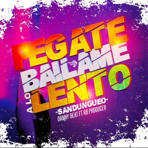 Pegate Y Bailame A Lo Lento (feat. RB Producer)