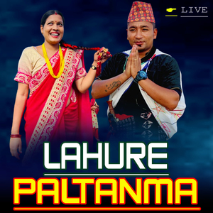 Lahure Paltanma (Live)
