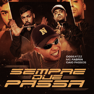 Sempre Que Passa