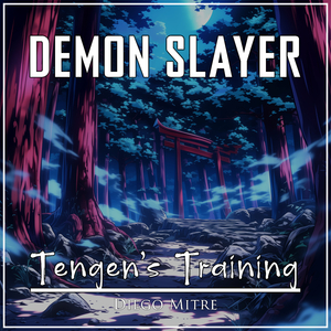 Tengen's Training (from "Demon Slayer") (Cover)