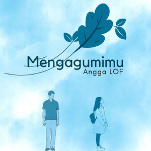 Mengagumimu