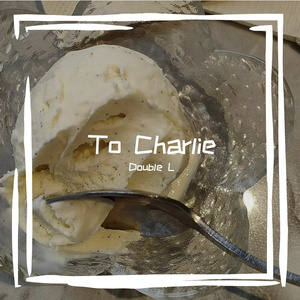 To Charlie