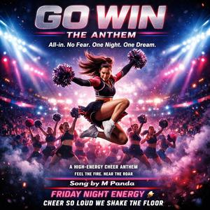 GO WIN – The Anthem | High Energy Cheer Song | Official Music Video | M Panda